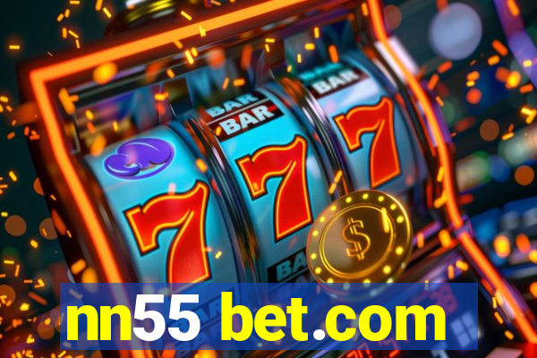 nn55 bet.com